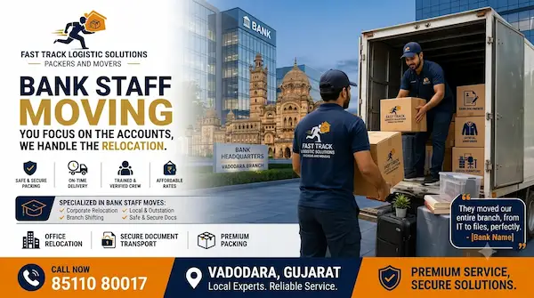 Bank Staff Moving Packers and Movers Services in Vadodara